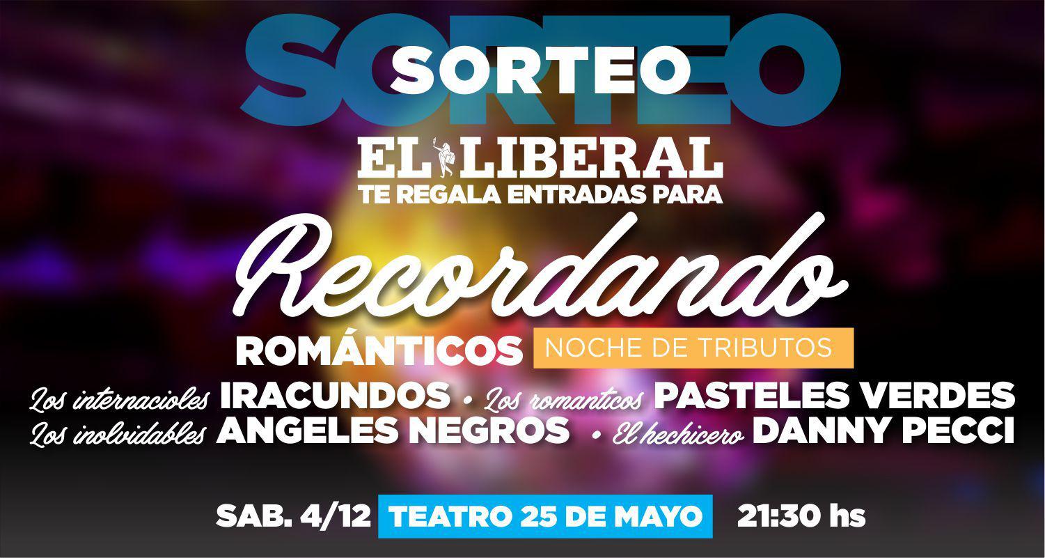 EL LIBERAL sortea entradas para el gran show de ldquoRecordandordquo