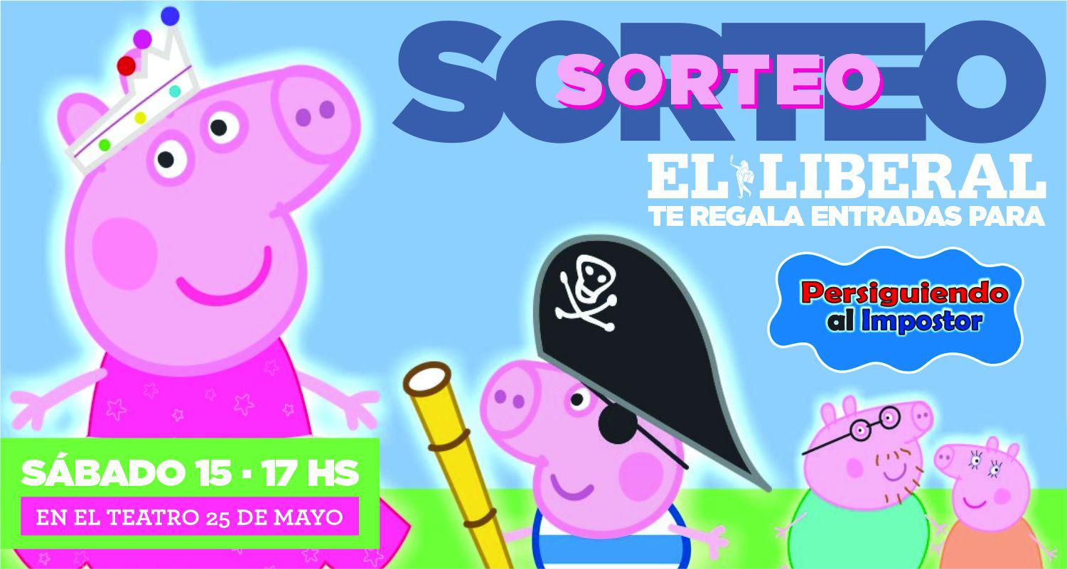 EL LIBERAL te lleva al Teatro a ver el show de Peppa Pig Persiguiendo al Impostor