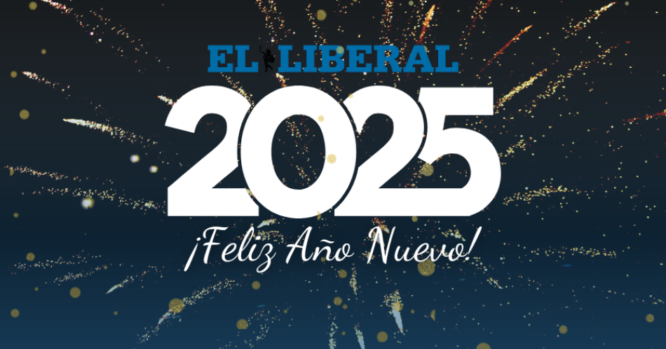 iexclFeliz 2025 para todos los lectores de EL LIBERAL