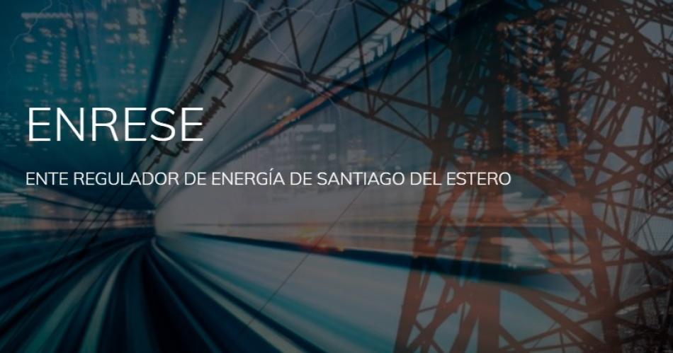 Comunicado del Ente Regulador De Energiacutea Eleacutectrica de Santiago del Estero